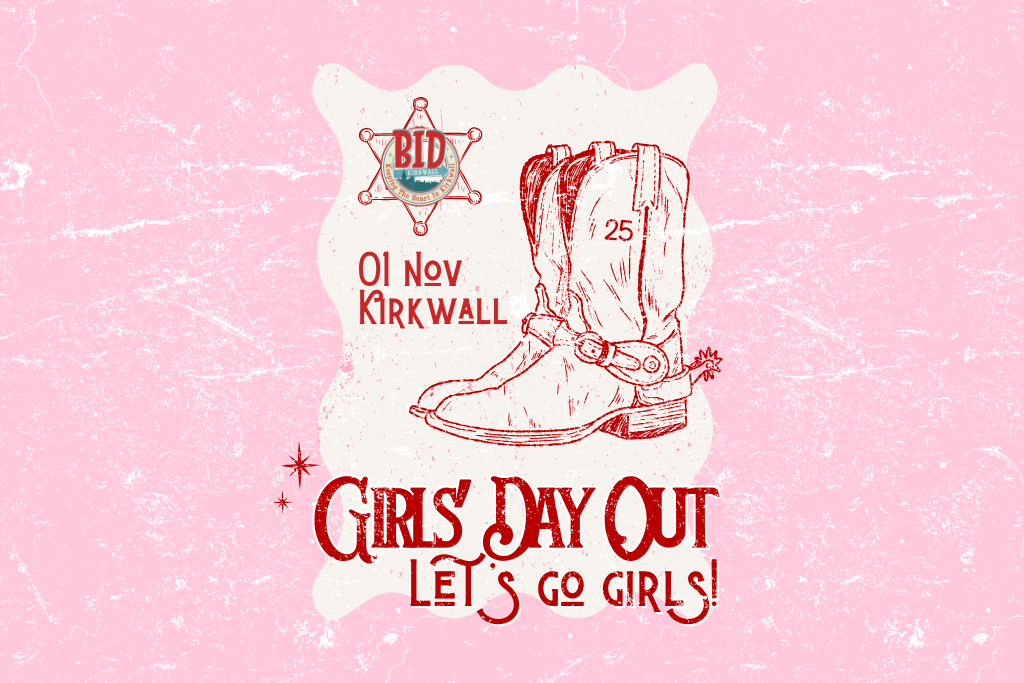 Girls' Day Out 2025 | Kirkwall BID